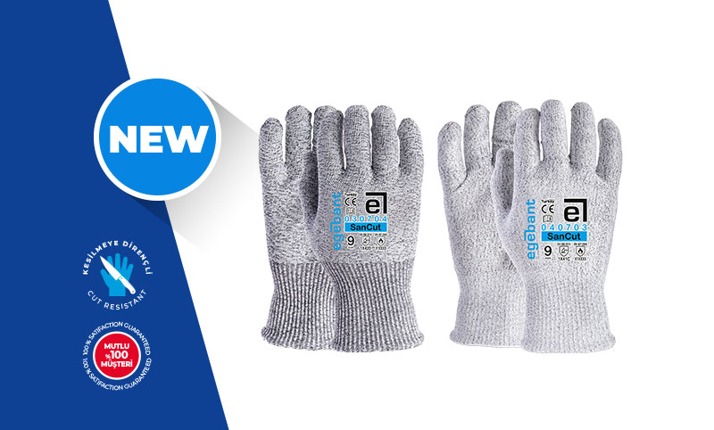 The New Members of Egebant SanCut Cut Resistant Gloves Group Are Now on the Market!